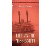 Life on the Mississippi Mark Twain (Auteur)