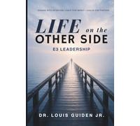 Life On The Other Side: E3 Leadership