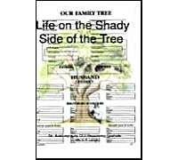 Life On The Shady Side Of The Tree