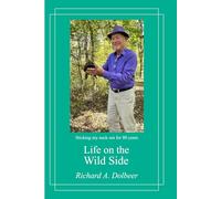 LIFE ON THE WILD SIDE