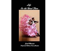 Life On The Wood Floorjenell Marantoprofessional Ballroom Dance Champion