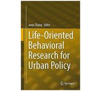 Life-Oriented Behavioral Research For Urban Policy