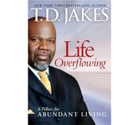 Life Overflowing 6in1 by T.D. Jakes T. Jakes (Auteur)