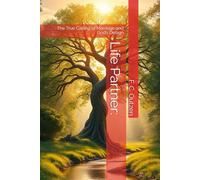 Life Partner:: The True Calling of Marriage and God’s Design