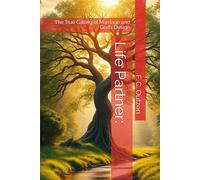 Life Partner:: The True Calling of Marriage and God’s Design