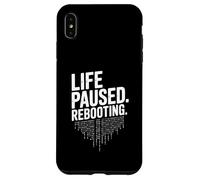 Life Paused Rebooting Tech Geek Humour Coque pour iPhone XS Max