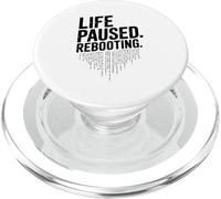 Life Paused Rebooting Tech Geek Humour PopSockets PopGrip pour MagSafe