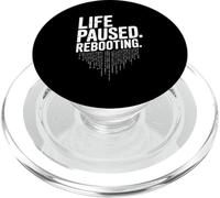 Life Paused Rebooting Tech Geek Humour PopSockets PopGrip pour MagSafe