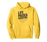 Life Paused Rebooting Tech Geek Humour Sweat à Capuche