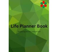 Life Planner: Advanced Care Planning & Personal Affairs Organizer