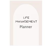 Life Planner: Create Clarity, Build Habits, Achieve Your Dreams