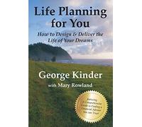 Life Planning for You: How to Design & Deliver the Life of Your Dreams - UK Edition