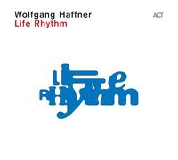 Wolfgang Haffner – Life Rhythm – Vinyle 33 tours – A.C.T.