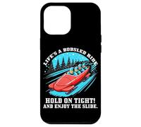 Life’s a Bobsled Ride Hold on Tight and Enjoy The Slide Coque pour iPhone 12 Pro Max