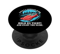 Life’s a Bobsled Ride Hold on Tight and Enjoy The Slide PopSockets PopGrip Adhésif