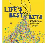 Life’s Best Bits Little Joys for Those Desperately Seeking Good - Devon Blow - Familius - ebook (ePub) - Livre