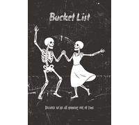 Life’s Short. Make It Weird. A Bucket List Planner for the Bold and Slightly Unhinged.: A sarcastic goal-setting journal for thrill seekers and overthinkers