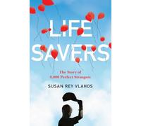 Life Savers: The Story of 8,000 Perfect Strangers