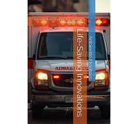 Life-Saving Innovations: Advanced Techniques In Emergency Medical Services