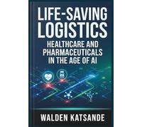Life-Saving Logistics: Healthcare and Pharmaceuticals in the Age of AI