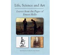 Life, Science and Art: Leaves from the Pages of Ernest Hello