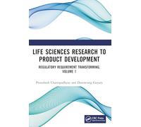 Life Sciences Research to Product Development: Regulatory Requirement Transforming, Volume 1