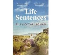 Life Sentences by Billy OCallaghan Billy OCallaghan (Auteur)