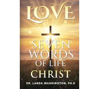 LIFE: Seven Words of Christ