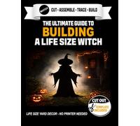 Life-Size Witch Craft Template Book: Halloween Silhouette Pattern for Yard Art and Party Displays: 75-Inch Witch Silhouette Pattern: Wall and Lawn Decoration Craft Template for Halloween Events