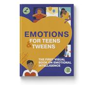 Life Skills 101 for Teens: EMOTIONS Visual Book - Manage Teen Anger, Anxiety, and Overwhelm, Improve Emotional Intelligence. Part of the Life Skills 101 for Teens Series. The Perfect Gift for Teens!