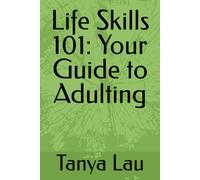Life Skills 101: Your Guide to Adulting