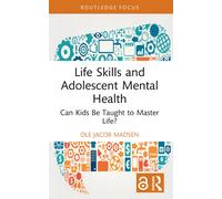 Life Skills And Adolescent Mental Health