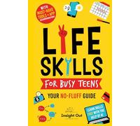 Life Skills for BUSY Teens: Learn FAST with the help of AI! - Your No-Fluff Guide