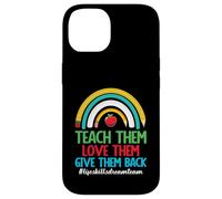 Life Skills Teacher Special Ed Love Them Life Skills Teacher Coque pour iPhone 14