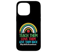 Life Skills Teacher Special Ed Love Them Life Skills Teacher Coque pour iPhone 14 Pro Max