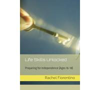 Life Skills Unlocked: Preparing for Independence (Ages 16-18)