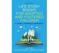 Life Story Books For Adopted And Fostered Children, Second Edition