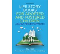 Life Story Books For Adopted And Fostered Children, Second Edition