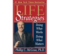 Life Strategies – Doing What Works, Doing What Matters – Hachette Pratique