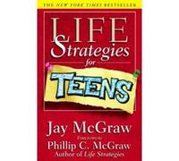 Life Strategies for Teens Jay McGraw (Auteur)