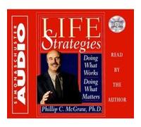 Life Strategies Phillip C. McGraw (Auteur)
