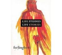 Life Studies, Life Stories Lawrence Ferlinghetti (Auteur)