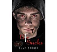 Life Sucks (Vampire Dawn) Anne Rooney (Auteur)