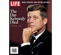 LIFE The Day Kennedy Died: Rare Photos and Inside Details
