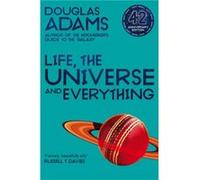 Life the Universe and Everything by Douglas Adams Douglas Adams (Auteur)