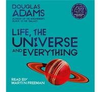 Life the Universe and Everything by Douglas Adams Douglas Adams (Auteur)