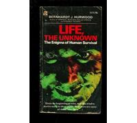 Life, the Unknown
