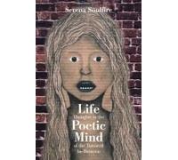 Life Thoughts In The Poetic Mind Of The Tortured In-Between