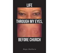 Life Through My Eyes, Before Church