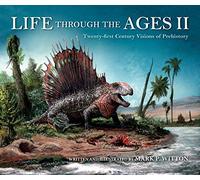 Life Through the Ages: Twenty-First Century Visions of Prehistory
